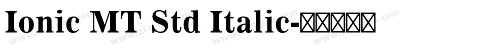 Ionic MT Std Italic字体转换